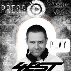 PRESS PLAY Episode#45 Guest Mix 4EST