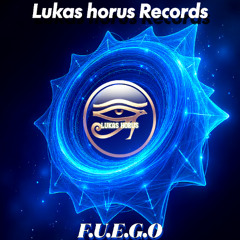 Lukas Horus – F.U.E.G.O 🔥 EDM x Latin Groove (Official Audio)