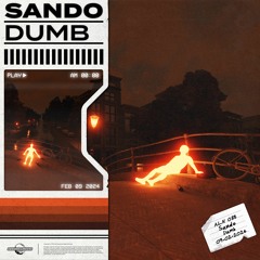 Sando - Dumb