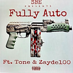 ItsAlmighty Ft.Tone_City_Savage,Zayde100 “Fully Auto” (SBE)