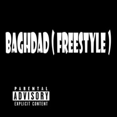 BAGHDAD ( Freestyle )