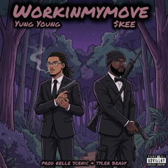 workinmymove ft. ABM $kee (p. relle scenic + tyler brady)