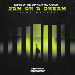 Empire of the Sun vs. WYKO & SIIK - 2AM On A Dream (RIBR Mashup)