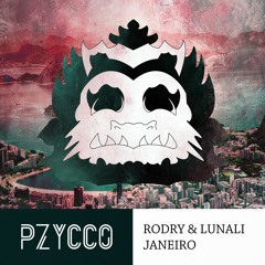 Rodry & Lunali - Janeiro [Pzycco's Special]