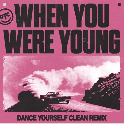 When You Were Young (Back Talk & Dance Yourself Clean Remix) Pitched For SC