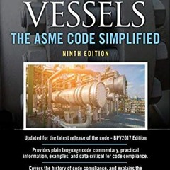 [Download] EPUB 📨 Pressure Vessels: The ASME Code Simplified, Ninth Edition by  Robe