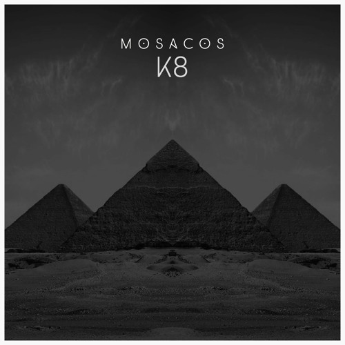 Mosacos - K8 (Original Mix)