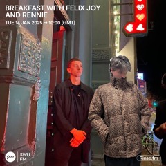 Breakfast with Felix Joy & Rennie - 14 January 2025