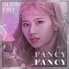 Fancy - TWICE audio edit [use 🎧!]