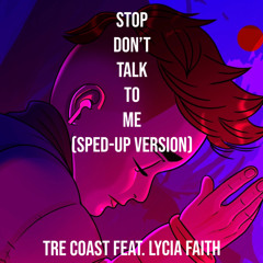 Don't Talk to Me (Sped-Up Version) [feat. Lycia Faith]