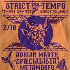 Metamorfo - Strict Tempo 02.18.2021