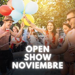 OPEN SHOW NOVIEMBRE (EPIC INSTROS, SEGWAY, HYPE INTROS)