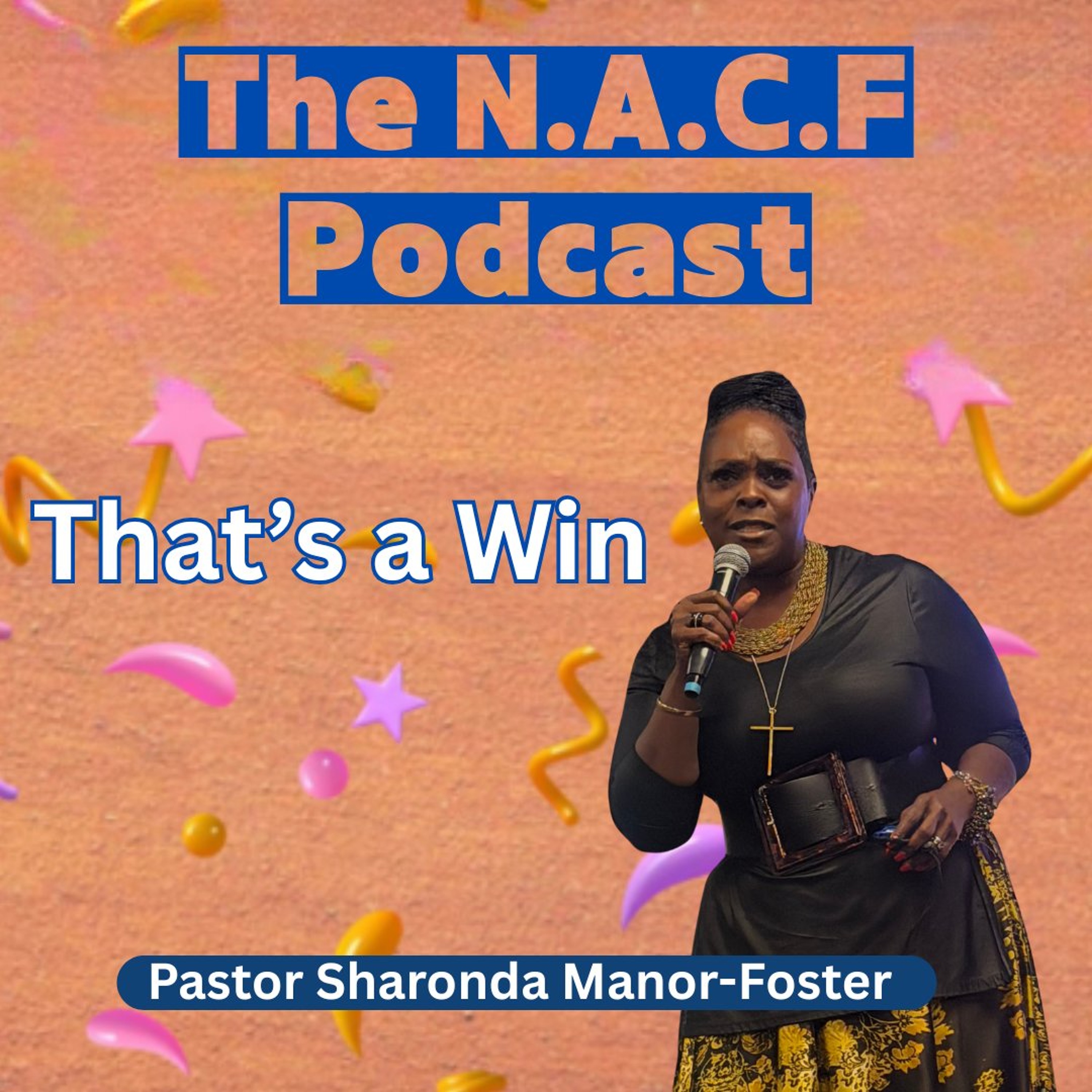 Pastor Sharonda Manor-Foster -That's a Win 8.18.26 episode artwork