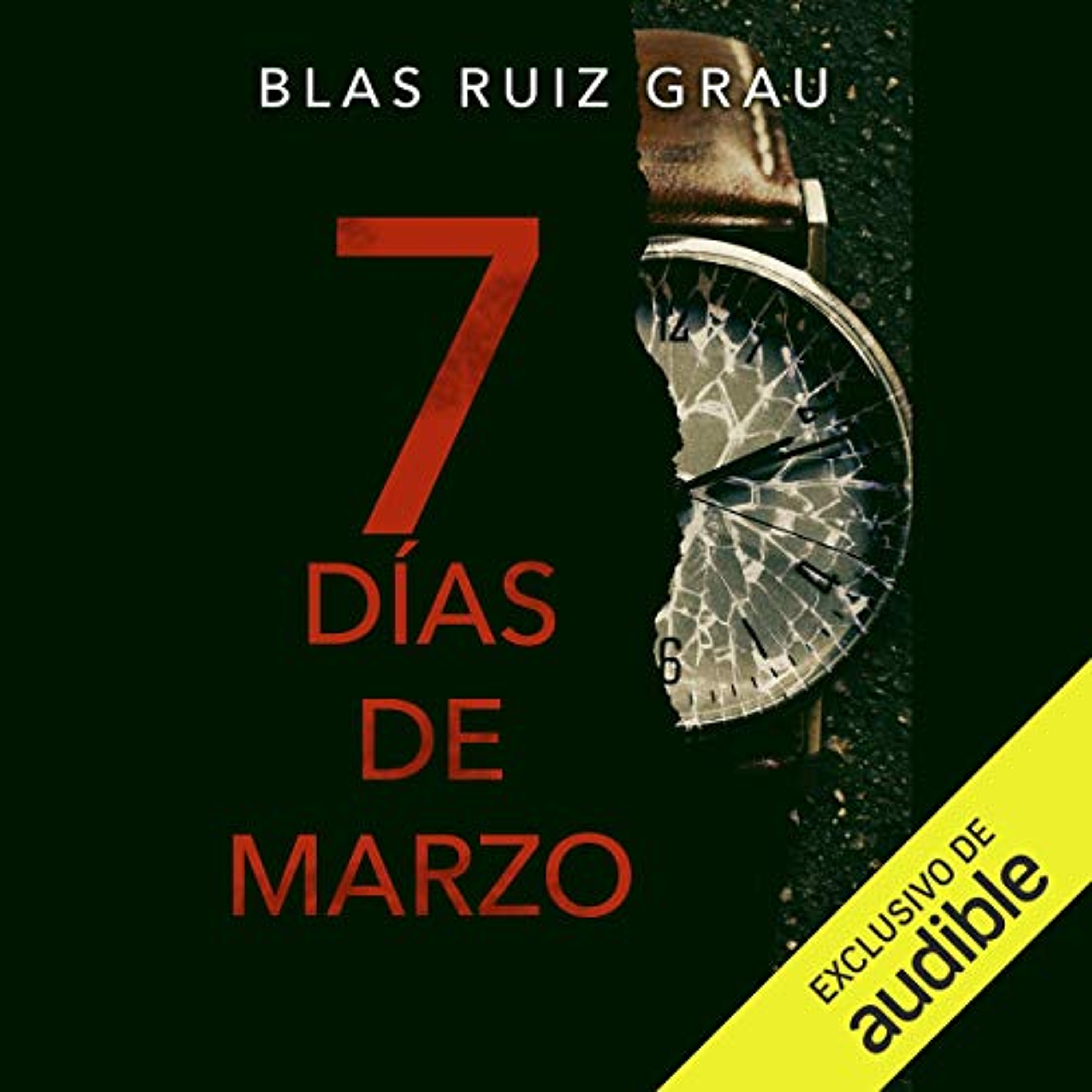 Siete días de marzo [Seven Days of March] (Audiolibro) | Prueba Gratis