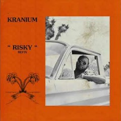 Kranium - Risky Refix (Afrobitia)