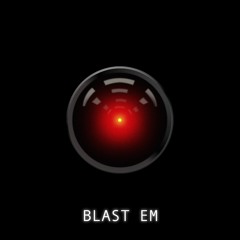 Blast Em!