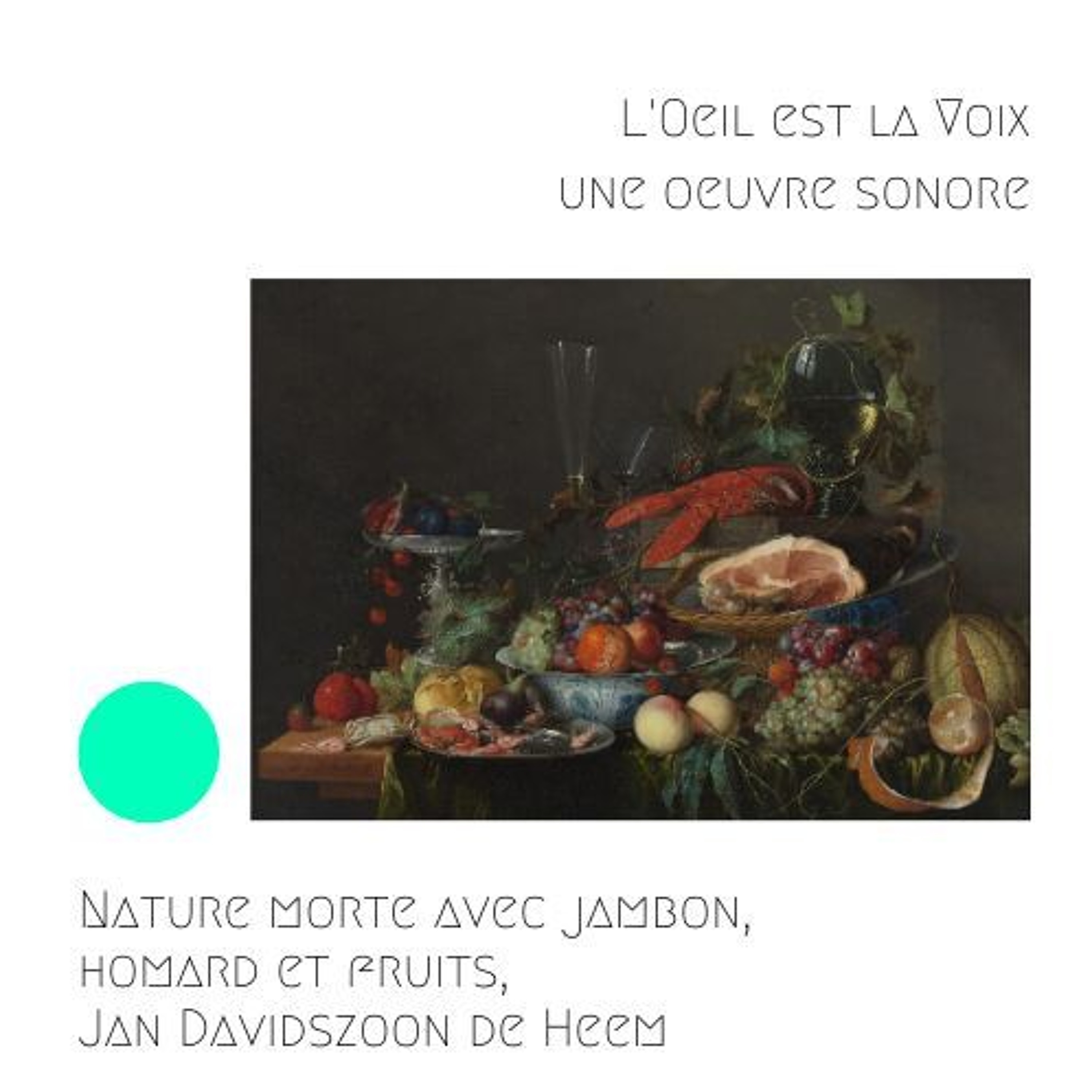 Nature morte avec jambon, homard et fruits, vers 1652, Jan Davidszoon de Heem