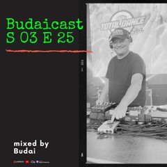 DJ Budai - Budaicast 3ep 25