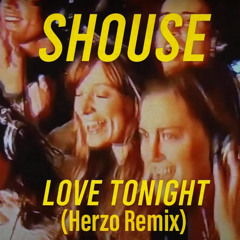 Shouse - Love Tonight (Herzo Remix)