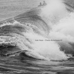 Izak Haze - Chaos Archetypes 03