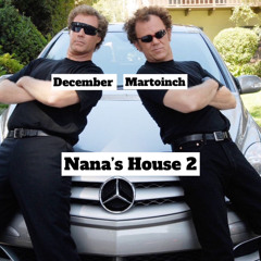 Nana’s House 2 (Prod.Martoinch)