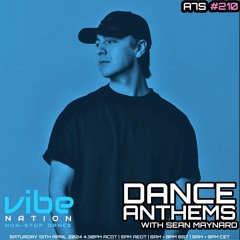 Dance Anthems 210 - [A7S Guest Mix] - 13th April 2024
