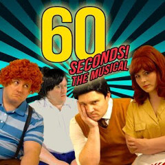 60 Seconds! the Musical by Random Encounters