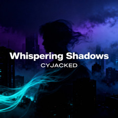 Whispering Shadows