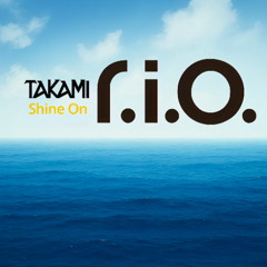 R.I.O. - Shine On (Takami Remix) ■ FREE DOWNLOAD ■