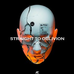 Straight to Oblivion #05