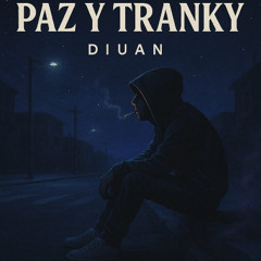 PAZ Y TRANKY