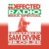 Defected Radio Ibiza Special Hosted by Sam Divine 28.02.25 DJ mix artwork - Electronic music tracklist cover image