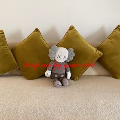 KEEP ME BY YOUR SIDE