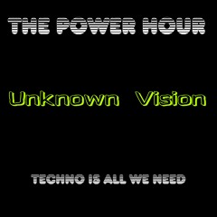 Power Hour Series 7 - Unknown Vision