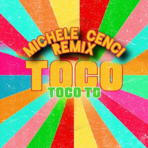 Stream Michele Cenci Toco Toco To Tech House Remix Extended