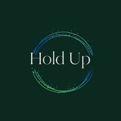 Hold Up (Prod By. P2B KP)