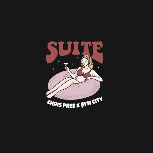 Chris Pree x $yn City - Suite