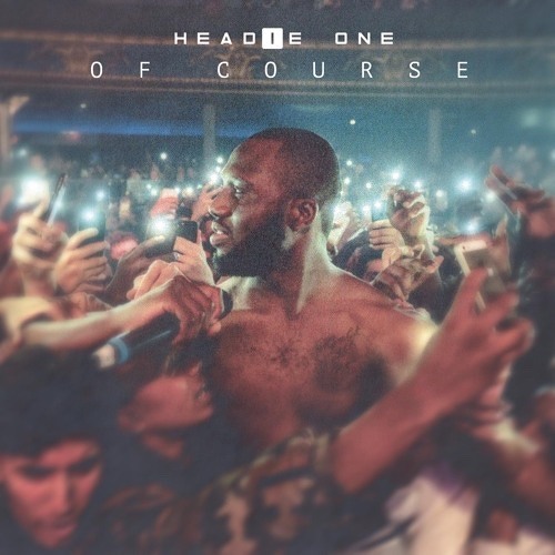 Of course - Headie One