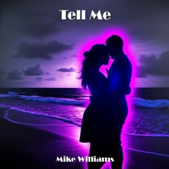 Tell Me