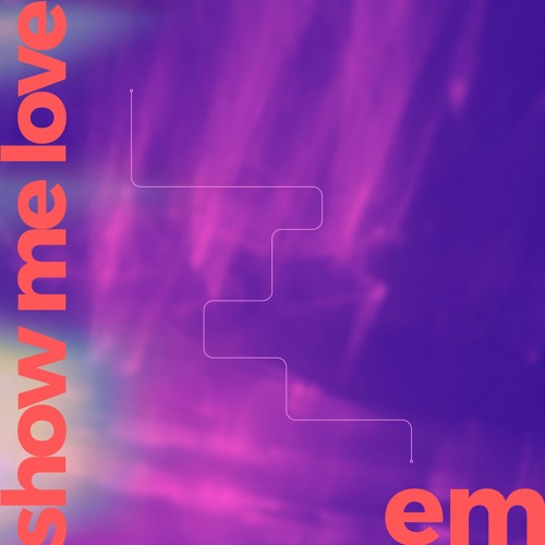 Show Me Love