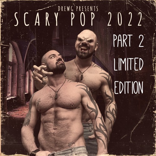 Scary Pop 2022 Part 2 LIMITED EDITION Mixed By Drew G