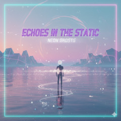Echoes in the Static