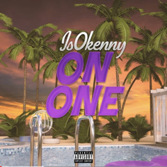 isokenny - on one