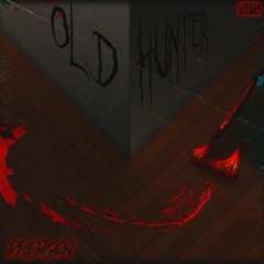 Dredgen ~ OLD HUNTER (Free Download)