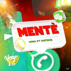 Mentè (feat. Natoxie)