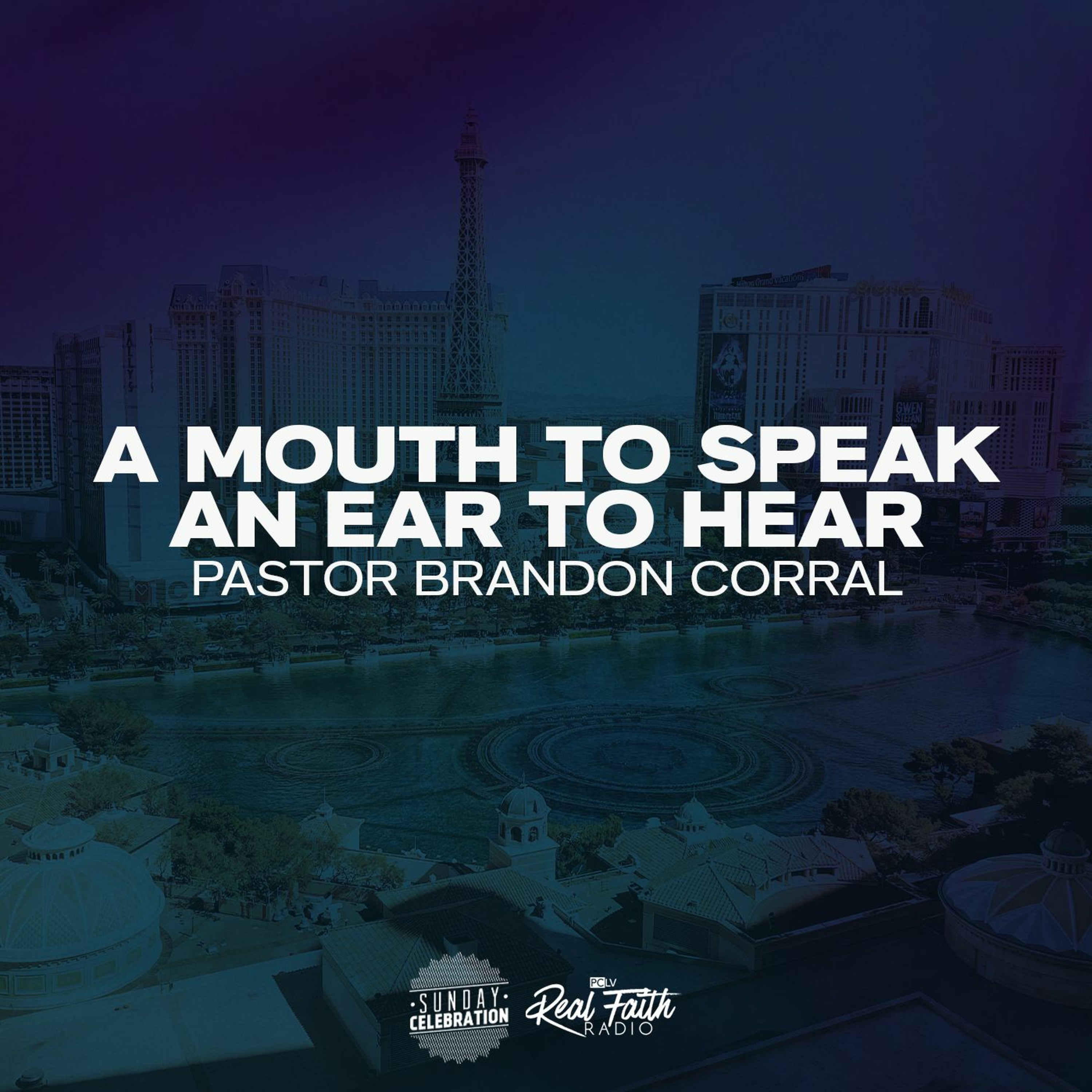 "A Mouth to Speak, An Ear to Hear," Pastor Brandon Corral (October 16, 2022) episode artwork