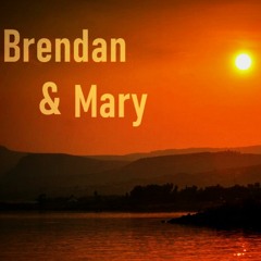 Brendan & Mary