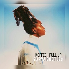 Koffee - Pull Up (Zapya Bootleg)