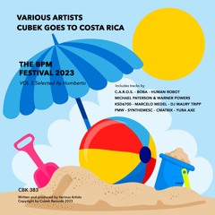 Various Artists - Cubek Goes To Costa Rica, Vol. 3 The BPM Festival 2023, Selected By Humberto
