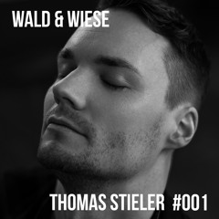Wald & Wiese #001 | w/ Thomas Stieler - Vinyl Only